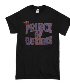 The Prince Of Queens t shirt RF02