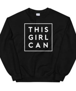 This Girl Can sweatshirt RF02