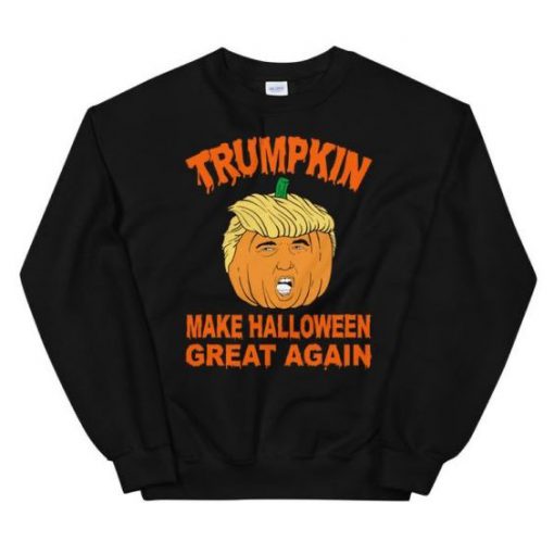 Trumpkin sweatshirt RF02