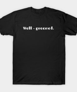 Well Groomed T-Shirt AI