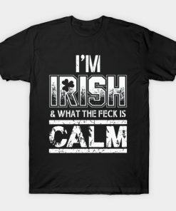 What The Feck Is Calm T-Shirt AI