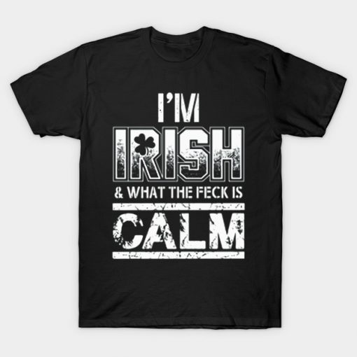 What The Feck Is Calm T-Shirt AI