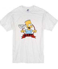 bart simpson don't have a cow man t shirt RF02