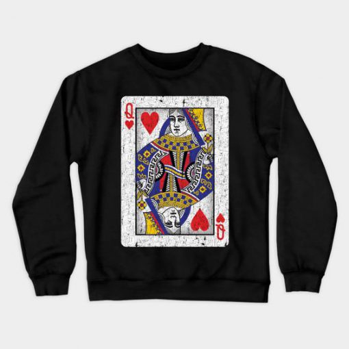 queen of hearts playing card sweatshirt RF02