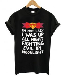 sailormoon i'm not lazy quotes t shirt RF02