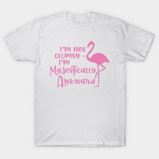 I'm Not Clumsy T-Shirt AI