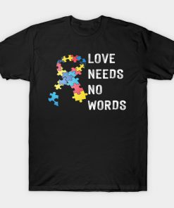 Love Needs No Words T-Shirt AI