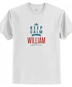 Keep Calm William T Shirt AI