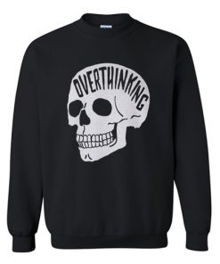Overthinking Skull Sweatshirt AI