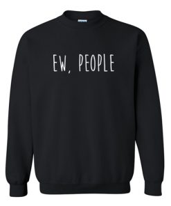 Ew People Sweatshirt AI