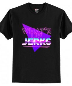 What's Up Jerks T-Shirt AI