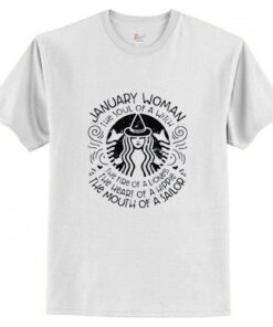 January woman the soul of witch the mouth of Sailor Starbucks T-Shirt AI