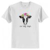 Not Today Heifer T-Shirt AI