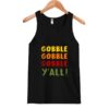 Thanksgiving – Gobble Gobble Y’all Tank Top AI