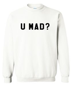 U Mad Crewnek sweatshirt AI