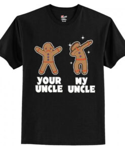 Gingerbread Your Uncle My Uncle T shirt AI