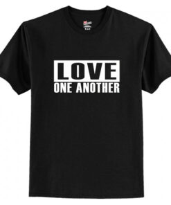 Love One Another T-Shirt AI