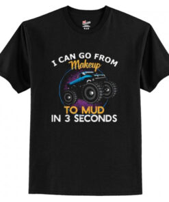 Mud in 3 Seconds T shirt AI