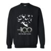 The 100 May We Meet Again Sweatshirt AI