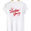 so fucking yours tshirt back AI