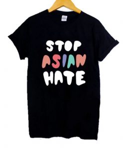 Stop Asian Hate T Shirt AI