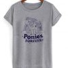 ponies forever T shirt AI