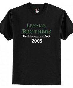 Lehman Brothers Risk Management T Shirt AI