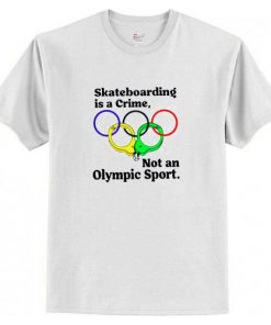 Skateboarding is a Crime Olympic T-Shirt AI