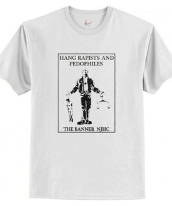 Hang Rapists And Pedophiles T-Shirt AI