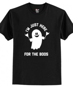 Im Just Here for the Boos, Halloween Party Tee T Shirt AI