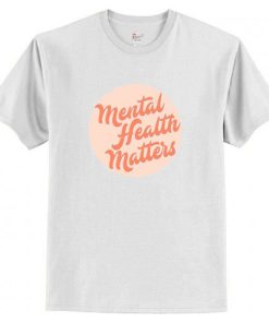 Mental Health Matters T Shirt AI