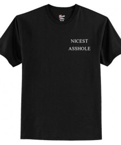 Nicest Asshole T-Shirt AI