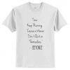 I’ma Keep Running Cause a Winner Don’t Quit on Themselves Beyonce Quote T-Shirt AI