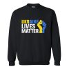 Ukraine Lives Matter Sweatshirt AI