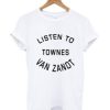 Listen to townes van zandt T-Shirt AI