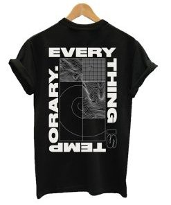 Temporary Everything T-Shirt AI