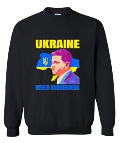 Ukraine Never Surrenders Sweatshirt AI