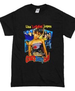 Lisa Left Eye Lopes Forever Crazy Sexy Cool TLC T Shirt AI