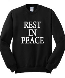 Rest In Peace Sweatshirt AI