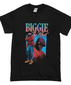 Biggie The What T Shirt AI