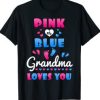 Pink Or Blue Grandma Loves You T-Shirt AI