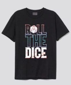 Roll The Dice T Shirt AI