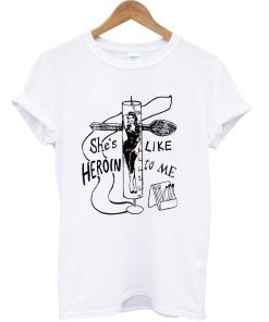 She’s like Heroin To Me The Gun Club t shirt AI