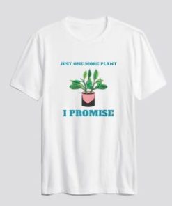 Gardening Just One More Plant T Shirt AI