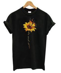 Sunflower Butterfly never give up T Shirt AI