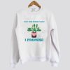 Gardening Just One More Plant Sweatshirt AI