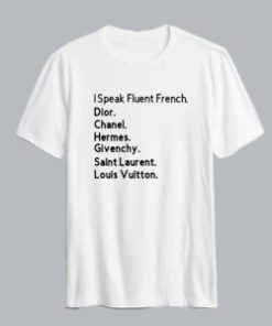 I Speak Fluent French T-Shirt AI