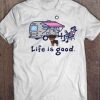 Life is Good T-shirt AI