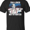 Not A Fighter T-shirt AI