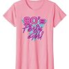 80’s Party Girl Pink Tshirt AI